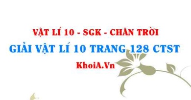 Giải Vật lí 10 trang 128 Chân trời Sáng tạo